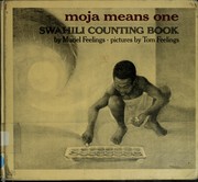 Moja means one : Swahili counting book /