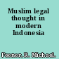 Muslim legal thought in modern Indonesia