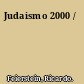 Judaismo 2000 /