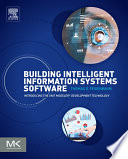 Building Intelligent Information Systems Software : Introducing the Unit Modeler Development Technology /