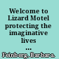 Welcome to Lizard Motel protecting the imaginative lives of children : a personal story /