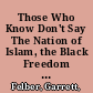 Those Who Know Don't Say The Nation of Islam, the Black Freedom Movement, and the Carceral State /