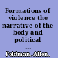 Formations of violence the narrative of the body and political terror in Northern Ireland /