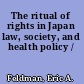 The ritual of rights in Japan law, society, and health policy /