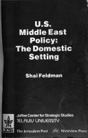 U.S. Middle East policy : the domestic setting /