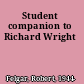 Student companion to Richard Wright