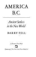 America B.C. : ancient settlers in the New World /