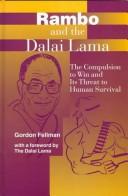 Rambo and the Dalai Lama : the compulsion to win and its threat to human survival /