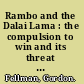 Rambo and the Dalai Lama : the compulsion to win and its threat to human survival /
