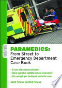 Paramedics from street to emergency department ; case book /