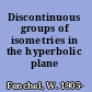Discontinuous groups of isometries in the hyperbolic plane
