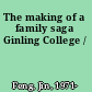 The making of a family saga Ginling College /