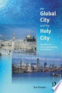 The global city and the holy city : narratives on planning, knowledge, and diversity /