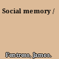 Social memory /