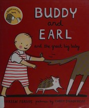 Buddy and Earl and the great big baby /