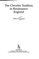 The chivalric tradition in Renaissance England /