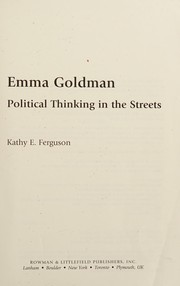 Emma Goldman : political thinking in the streets /