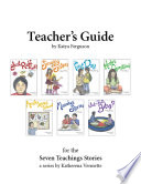 Teacher's guide : for the Seven Teachings Stories : a series by Katherena Vermette /