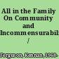 All in the Family On Community and Incommensurability /