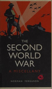 The Second World War : a miscellany /