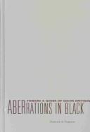 Aberrations in black : toward a queer of color critique /