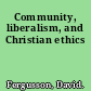 Community, liberalism, and Christian ethics