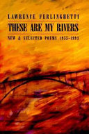 These are my rivers : new & selected poems, 1955-1993 /