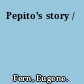 Pepito's story /