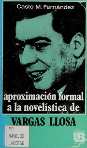 Aproximación formal a la novelística de Vargas Llosa /