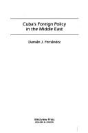 Cuba's foreign policy in the Middle East /