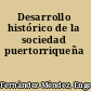 Desarrollo histórico de la sociedad puertorriqueña