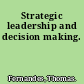 Strategic leadership and decision making.