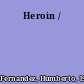 Heroin /