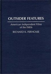 Outsider features : American independent films of the 1980s /