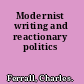 Modernist writing and reactionary politics