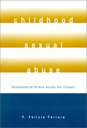 Childhood sexual abuse : developmental effects across the lifespan /