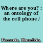 Where are you? : an ontology of the cell phone /