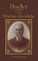 Bradley and the structure of knowledge /