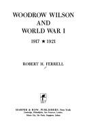 Woodrow Wilson and World War I, 1917-1921 /