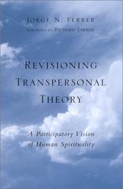 Revisioning transpersonal theory : a participatory vision of human spirituality /