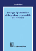 Strategie e Performance Della Gestione Responsabile Dei Fornitori /