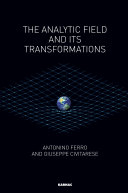 The analytic field and its transformations /