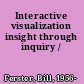 Interactive visualization insight through inquiry /