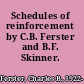 Schedules of reinforcement by C.B. Ferster and B.F. Skinner.