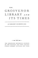 The Grosvenor Library and its times /