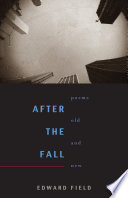 After the fall : poems old and new /