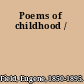Poems of childhood /