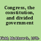 Congress, the constitution, and divided government