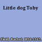 Little dog Toby