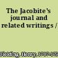 The Jacobite's journal and related writings /